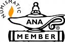 ANA Member logo featuring a lamp and the text "ANA MEMBER" with "NUMISMATIC" above.